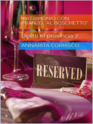 cover image of MATRIMONIO CON PRANZO 'AL BOSCHETTO'